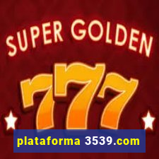 plataforma 3539.com